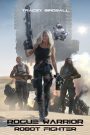 Rogue Warrior: Robot Fighter (2017)