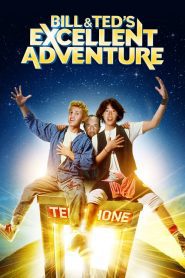 Bill & Ted’s Excellent Adventure