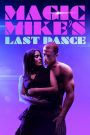 Magic Mike’s Last Dance